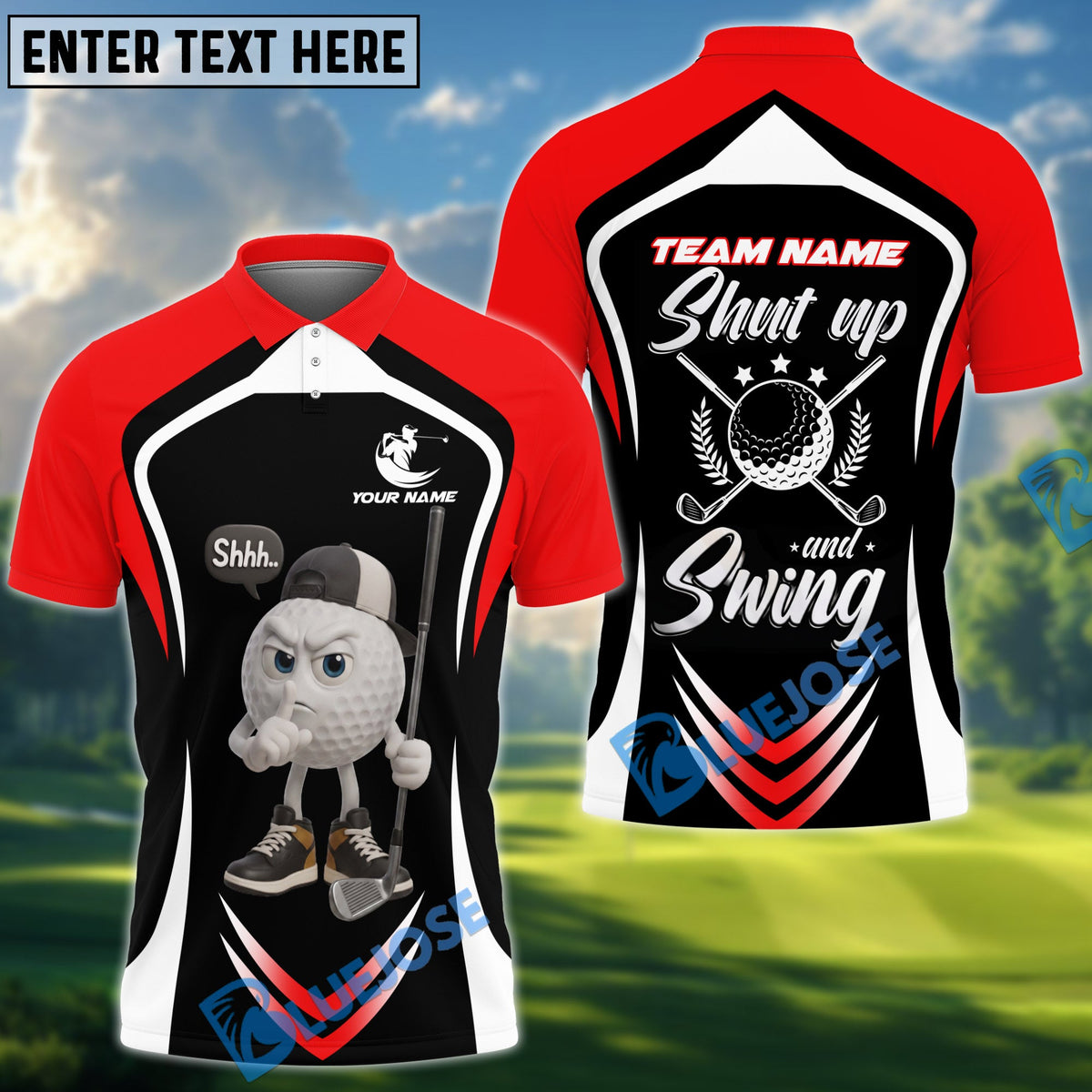 BlueJose Golf Funny Ball Shut Up And Swing Personalized Name, Team Name 3D Shirt (6 Colors)