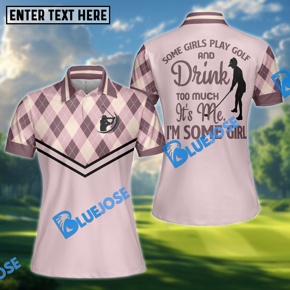 BlueJose Some Girls Play Golf And Drink Too Much Women Polo Shirt